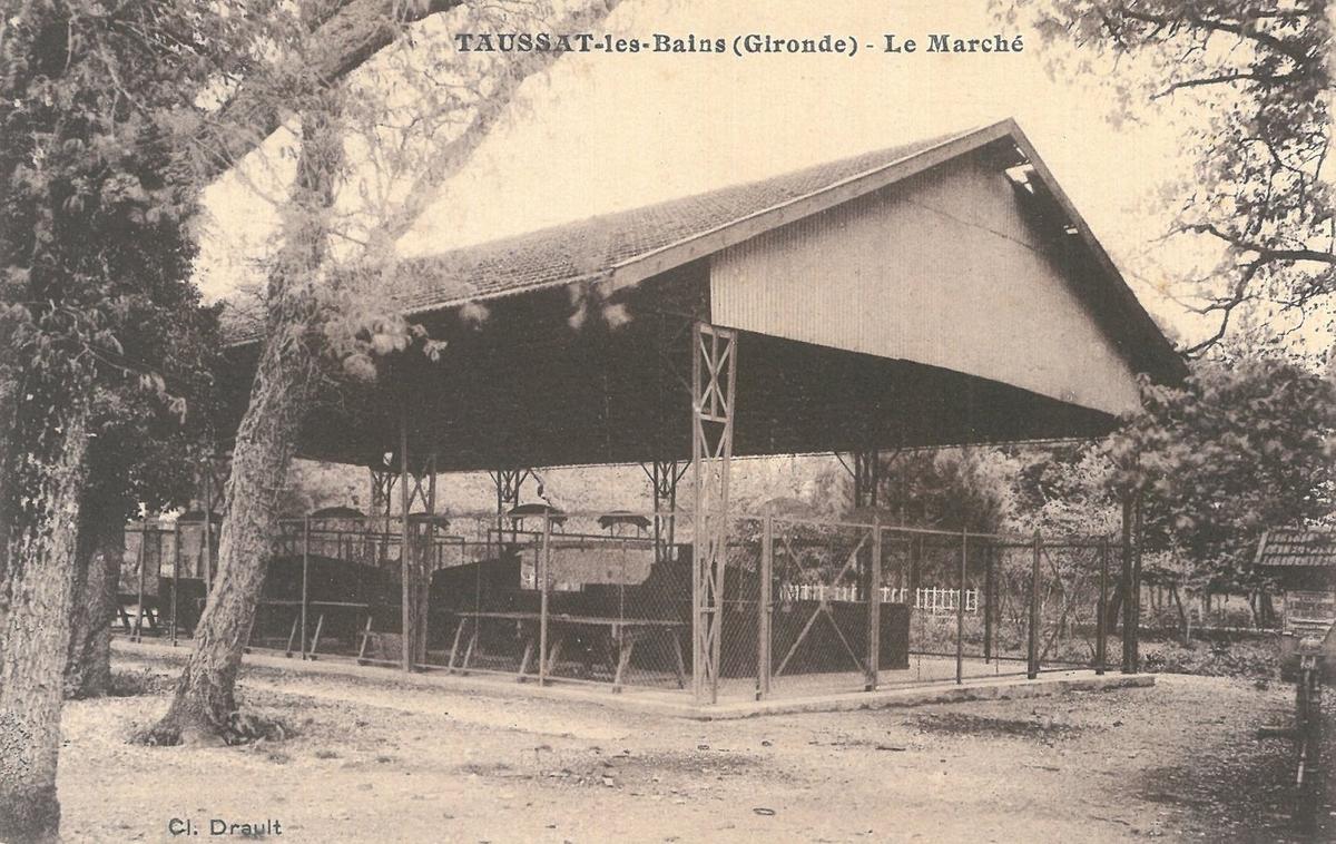 La pépite : le marché couvert de Taussat, devenu ensuite un cinéma avant de laisser place à l’actuelle Salle de Quartier.